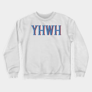 YHWH, Christian design Crewneck Sweatshirt